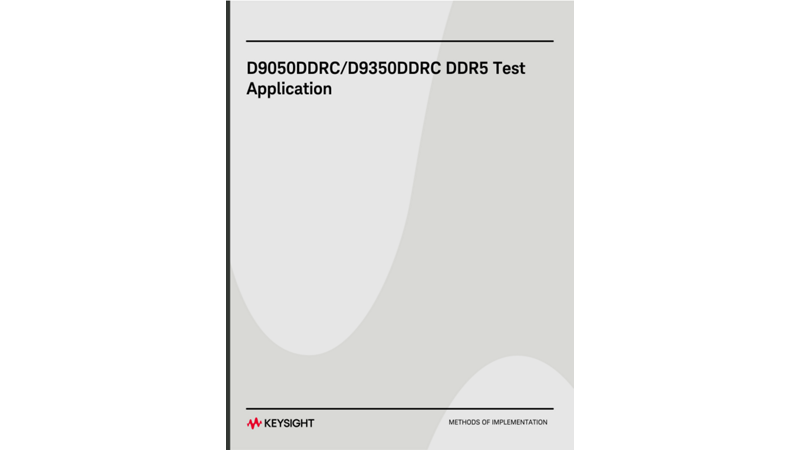 Methods of Implementation, D9050DDRC DDR5 Compliance Test Application